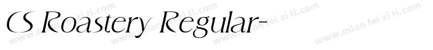 CS Roastery Regular字体转换
